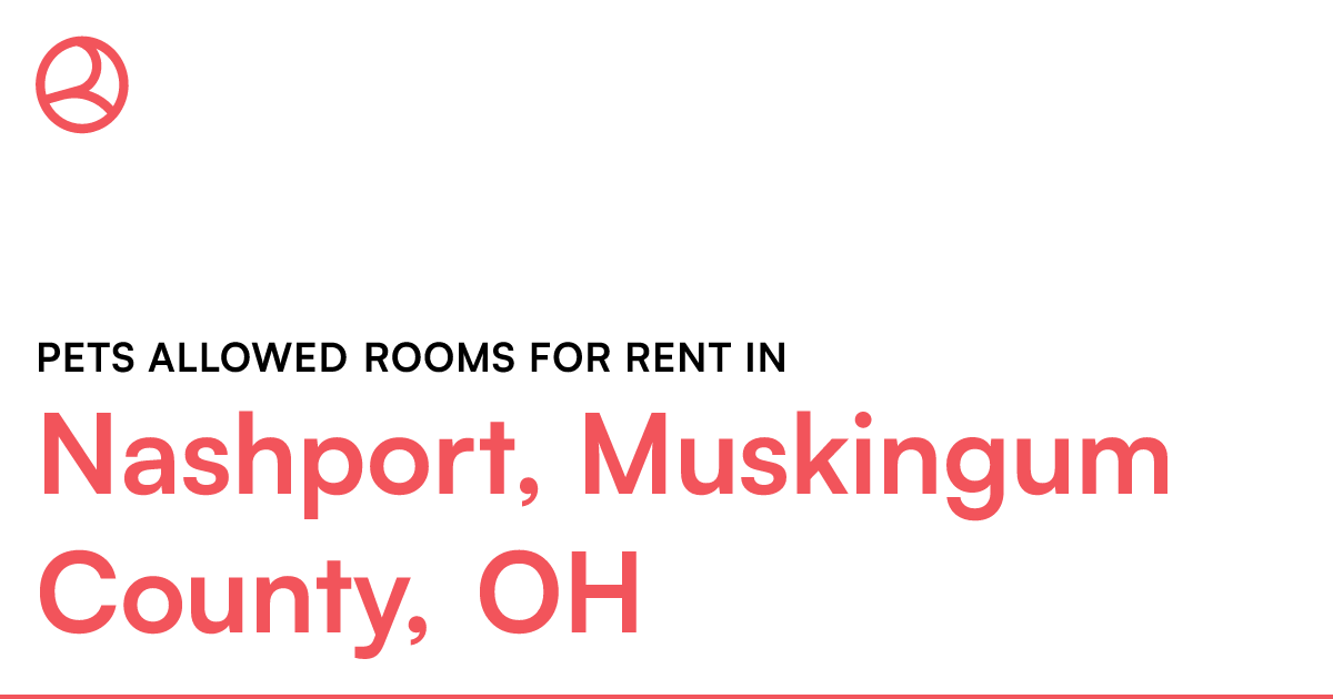 Nashport, Muskingum County, OH Pets allowed rooms for...