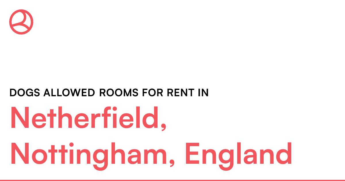 Netherfield, Nottingham, England Dogs allowed rooms... Roomies.co.uk