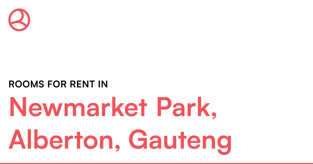 Newmarket Park, Alberton, Gauteng Rooms for Rent Roomies.co.za