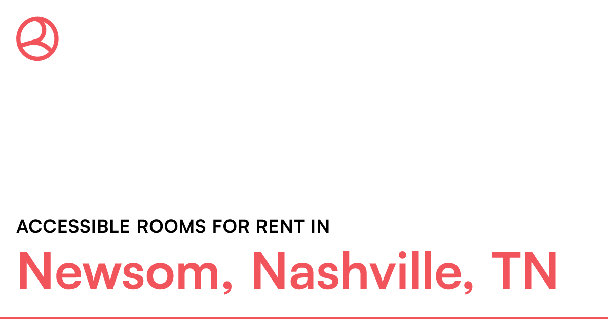 Newsom, Nashville, TN Accessible rooms for rent