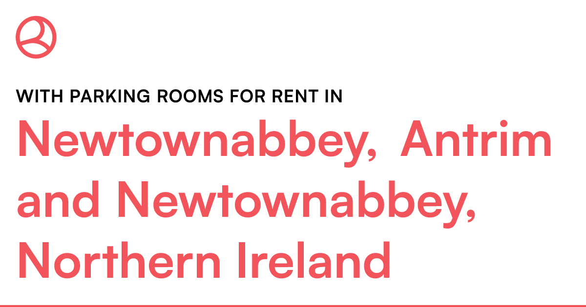 Newtownabbey, Antrim and Newtownabbey, Northern Ire... Roomies.co.uk