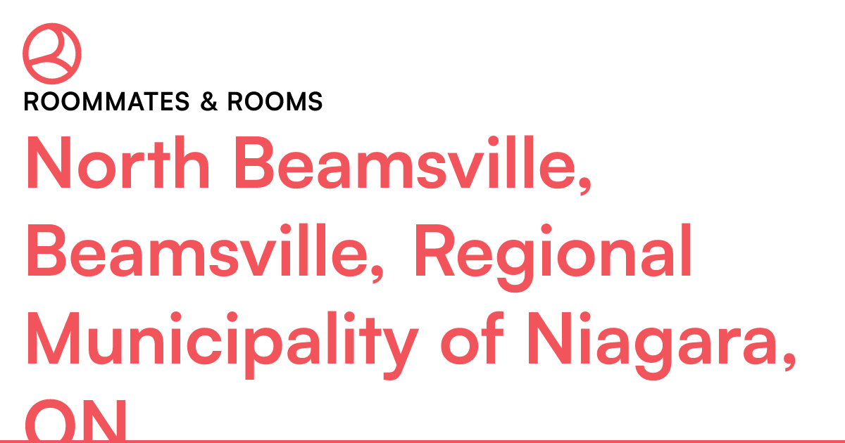 North Beamsville, Beamsville, Regional Municipality of... Roomies.ca