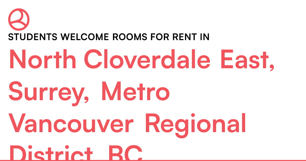 North Cloverdale East, Surrey, Metro Vancouver Regiona... Roomies.ca