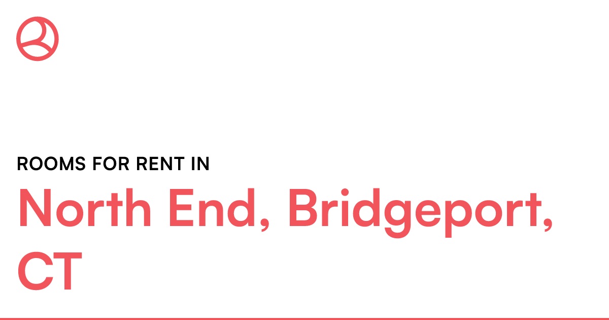 North End, Bridgeport, CT Rooms for Rent