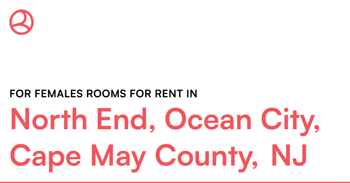 North End, Ocean City, Cape May County, NJ For female...