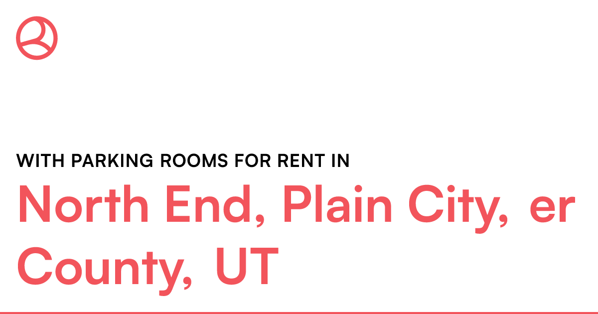 North End, Plain City, er County, UT With parking...