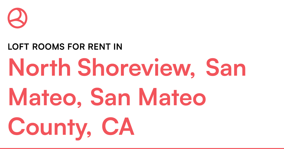 North Shoreview, San Mateo, San Mateo County, CA Loft...