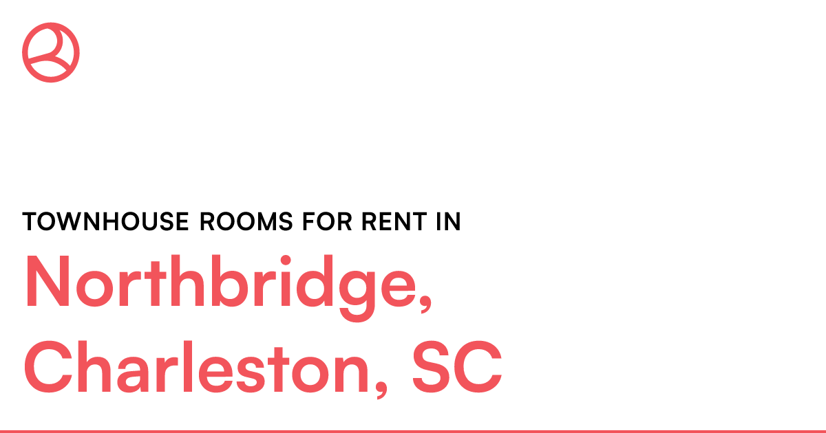 Northbridge, Charleston, SC Townhouse rooms for rent