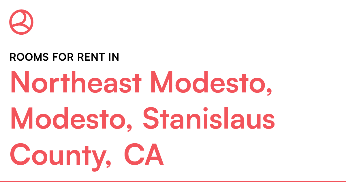 Northeast Modesto, Modesto, Stanislaus County, CA Roo...