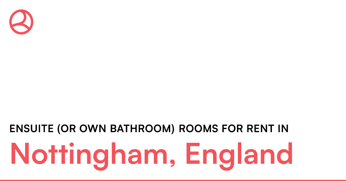 Nottingham, England Ensuite (or own bathroom) rooms... Roomies.co.uk