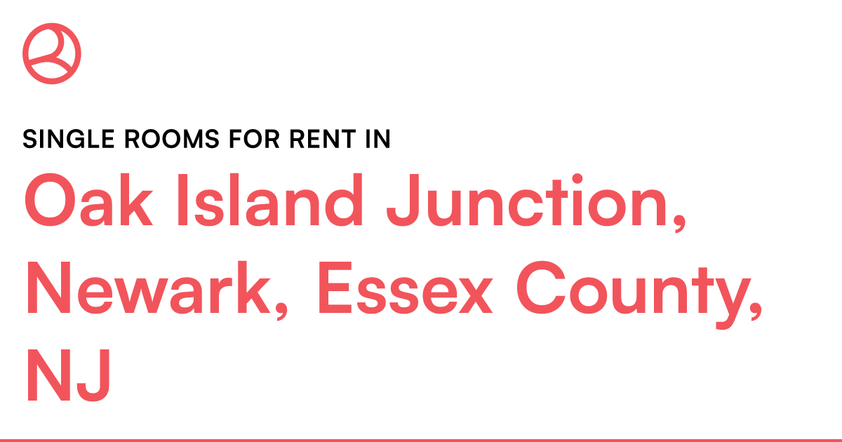 Oak Island Junction, Newark, Essex County, NJ Single... – Roomies.com