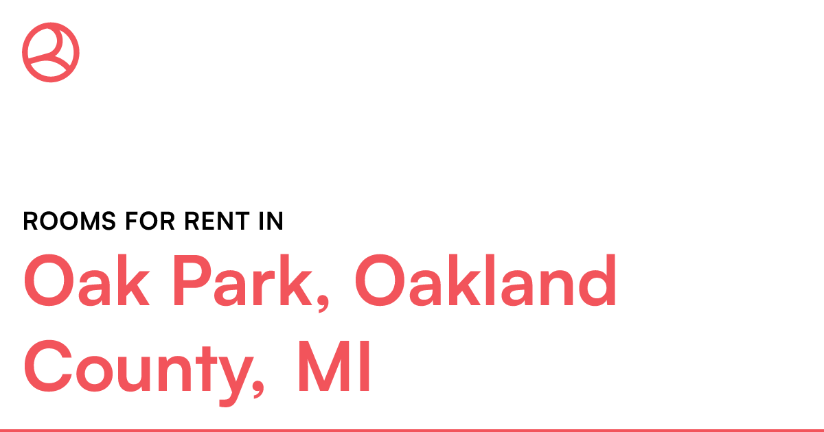 Oak Park, Oakland County, MI Rooms for Rent