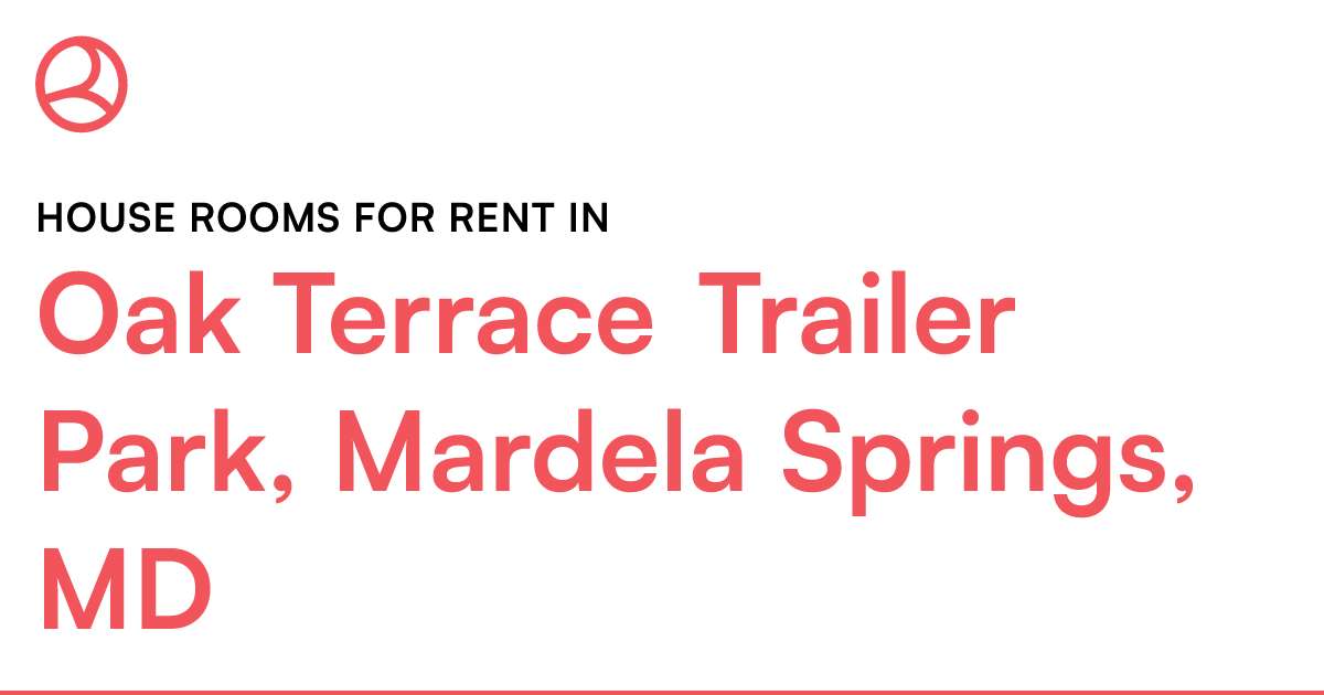 Oak Terrace Trailer Park, Mardela Springs, MD House r...