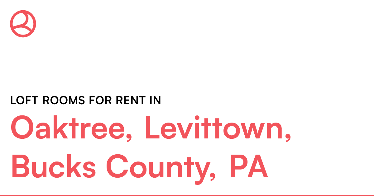 Oaktree, Levittown, Bucks County, PA Loft rooms for r...