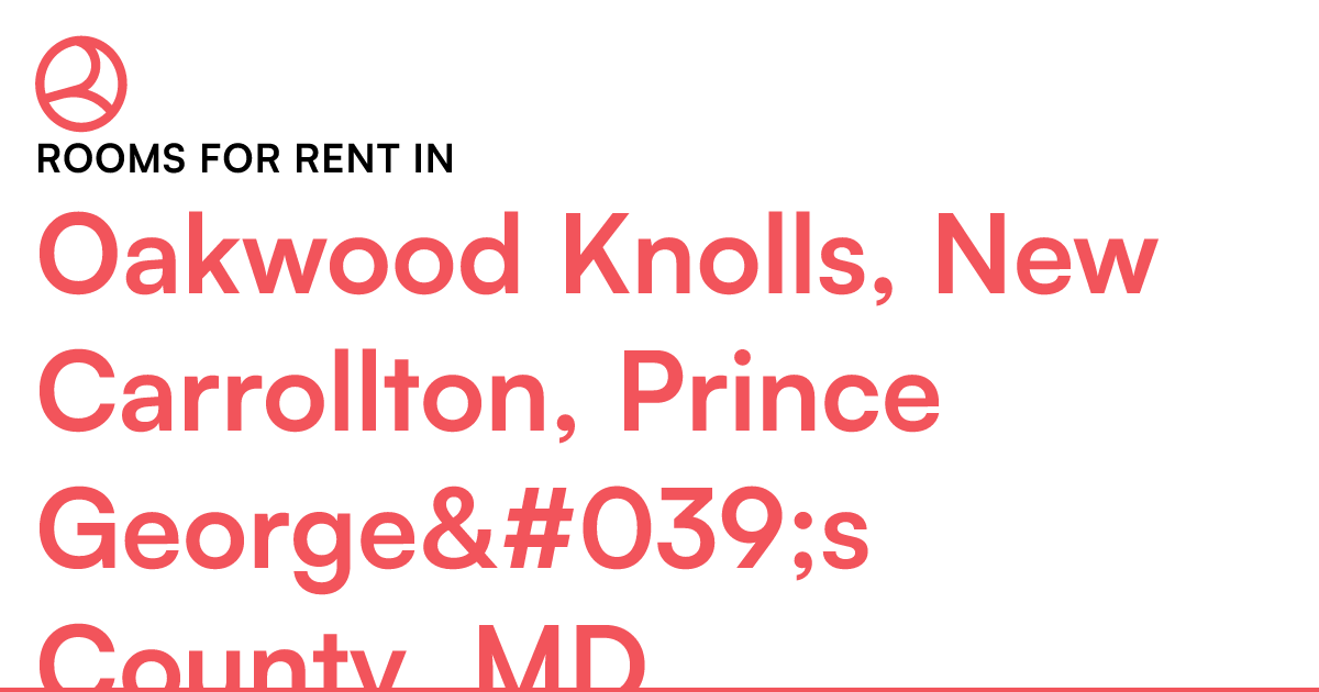 Oakwood Knolls, New Carrollton, Prince
