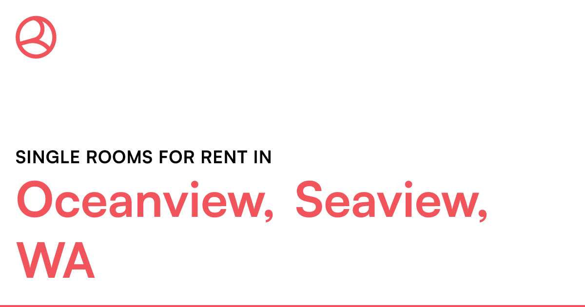 Oceanview, Seaview, WA Single rooms for rent