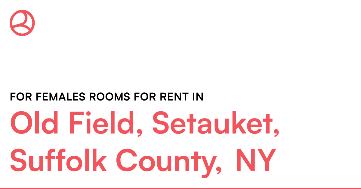 Old Field, Setauket, Suffolk County, NY For females r...