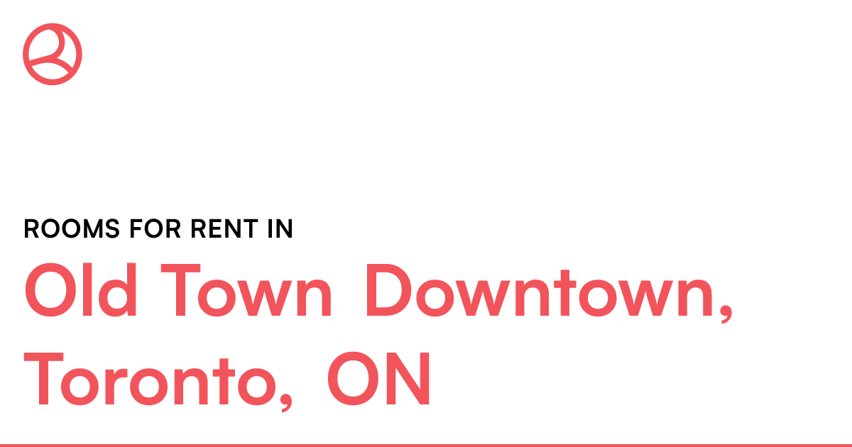 Old Town Downtown, Toronto, ON Rooms for Rent Roomies.ca