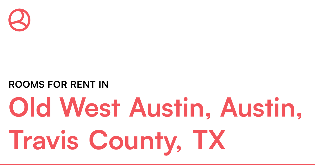 Old West Austin, Austin, Travis County, TX Rooms for...