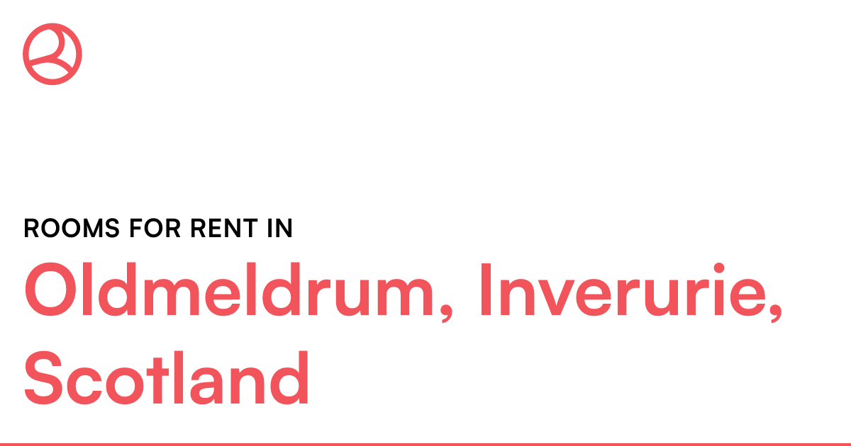 Oldmeldrum, Inverurie, Scotland Rooms for Rent Roomies.co.uk