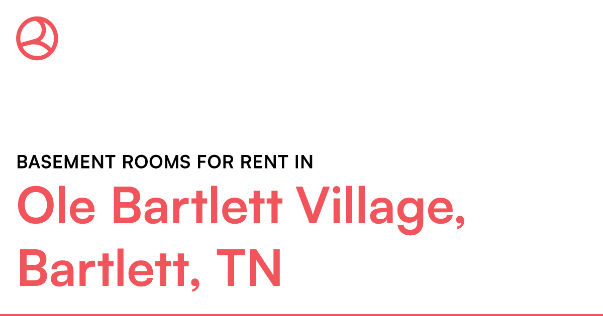 Ole Bartlett Village, Bartlett, TN Basement rooms for...