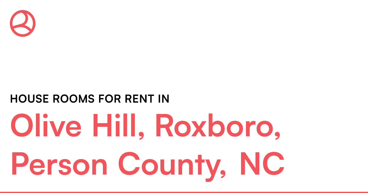 Olive Hill, Roxboro, Person County, NC House rooms fo...
