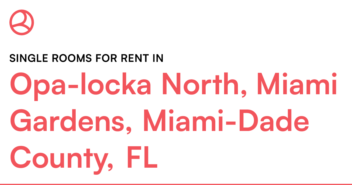 Opalocka North, Miami Gardens, MiamiDade County, FL...