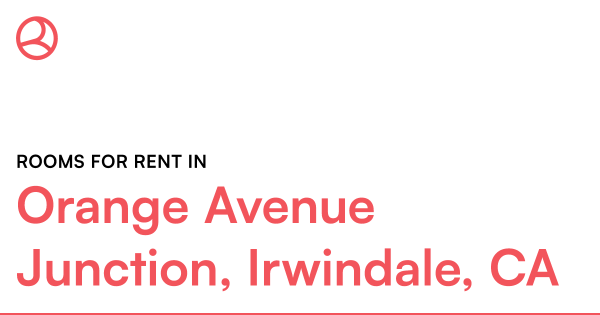 Orange Avenue Junction, Irwindale, CA Rooms for Rent
