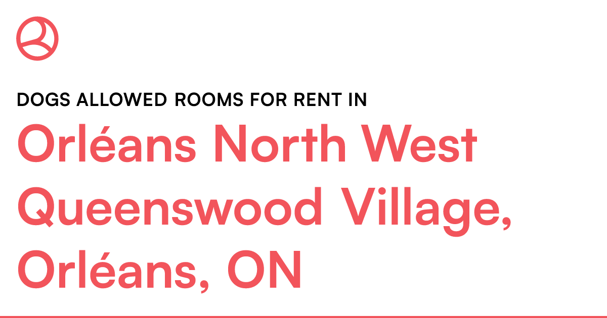 Orléans North West Queenswood Village, Orléans, ON Dog... Roomies.ca
