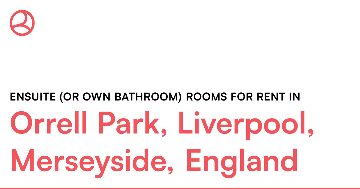Orrell Park, Liverpool, Merseyside, England Ensuite... Roomies.co.uk