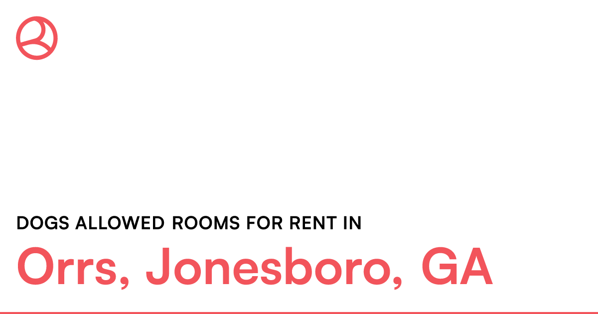 Orrs, Jonesboro, GA Dogs allowed rooms for rent