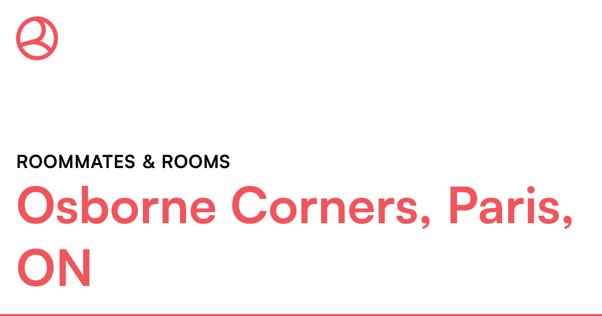 Osborne Corners, Paris, ON Roommates & rooms Roomies.ca