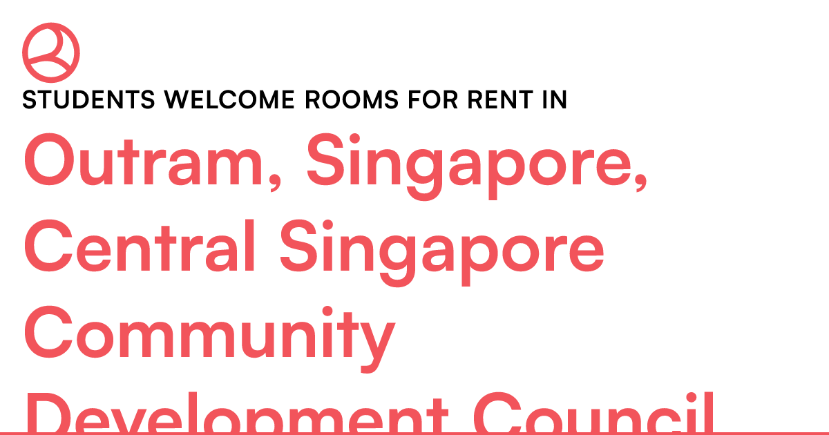 Outram, Singapore, Central Singapore Community Develop... Roomies.sg