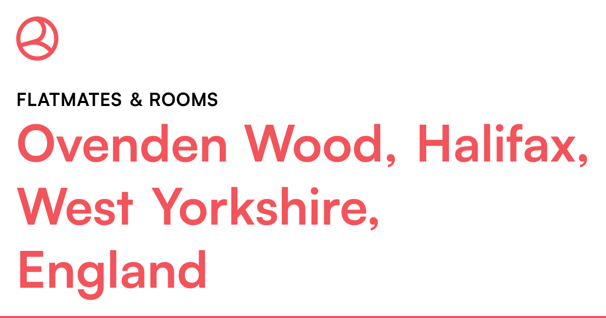 Ovenden Wood, Halifax, West Yorkshire, England Flat... Roomies.co.uk