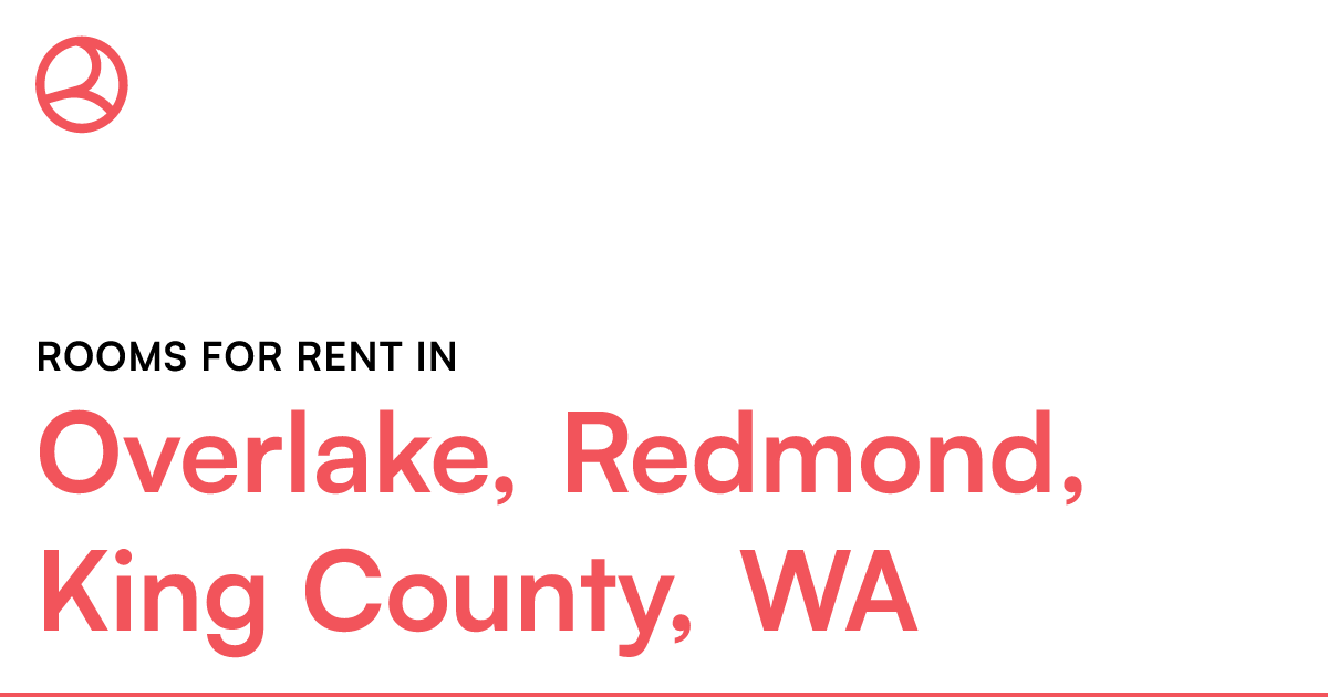 Overlake, Redmond, King County, WA Rooms for Rent