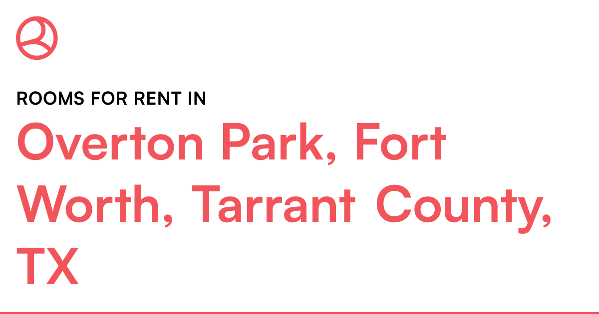Overton Park, Fort Worth, Tarrant County, TX Rooms fo...