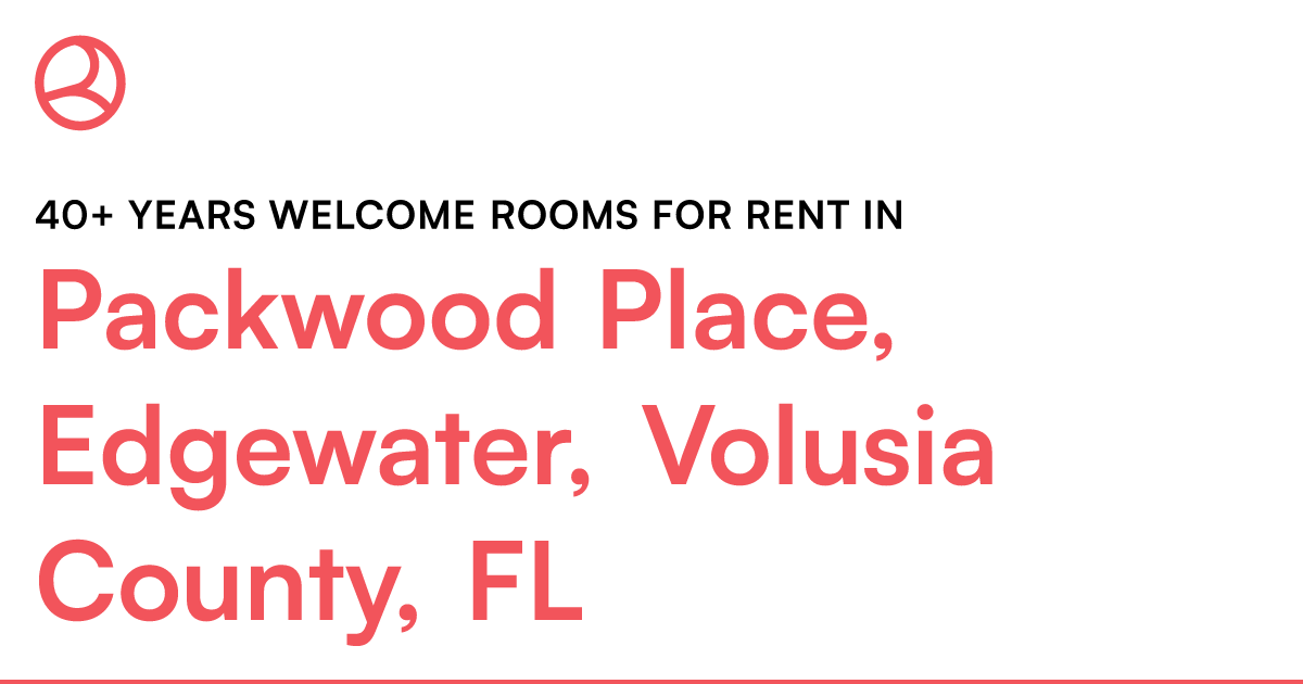 Packwood Place, Edgewater, Volusia County, FL 40+ yea... – Roomies.com