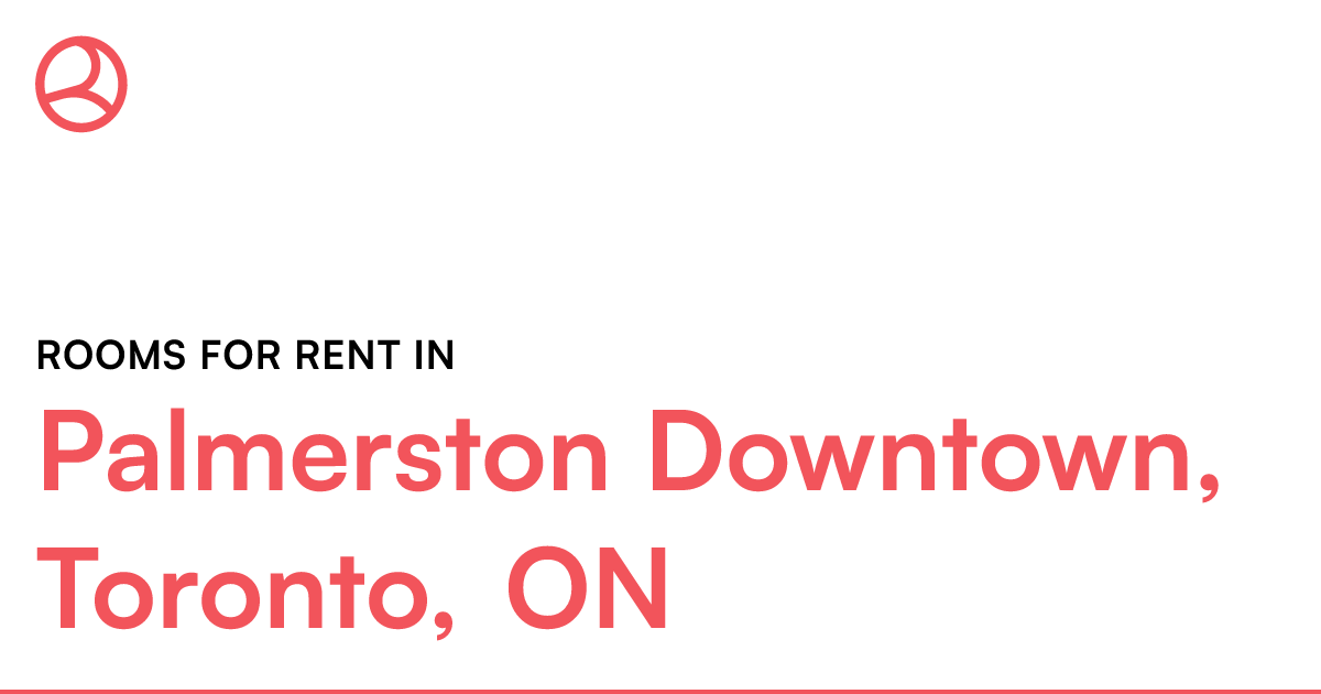 Palmerston Downtown, Toronto, ON Rooms for Rent Roomies.ca
