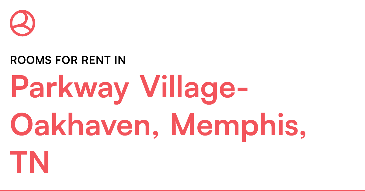 Parkway VillageOakhaven, Memphis, TN Rooms for Rent