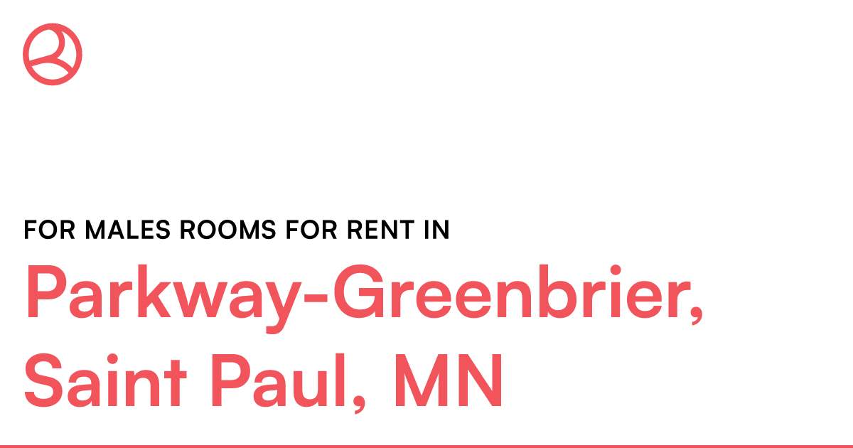 Parkway-Greenbrier, Saint Paul, MN For males rooms fo... – Roomies.com