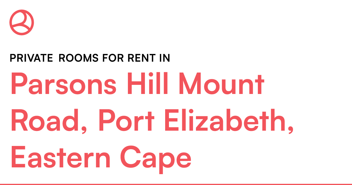 Parsons Hill Mount Road, Port Elizabeth, Eastern Ca... Roomies.co.za