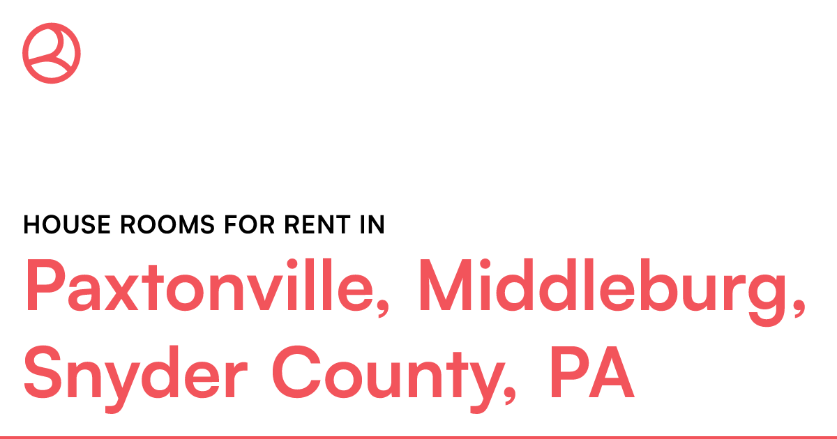 Paxtonville, Middleburg, Snyder County, PA House room...