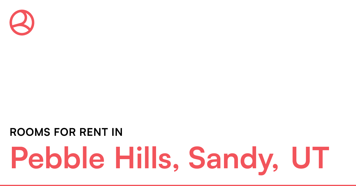 Pebble Hills, Sandy, UT Rooms for Rent