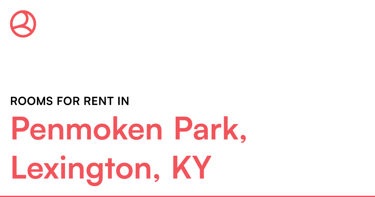 Penmoken Park, Lexington, KY Rooms for Rent – Roomies.com