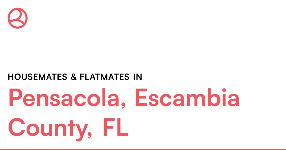 Pensacola, Escambia County, FL Housemates & Flatmates