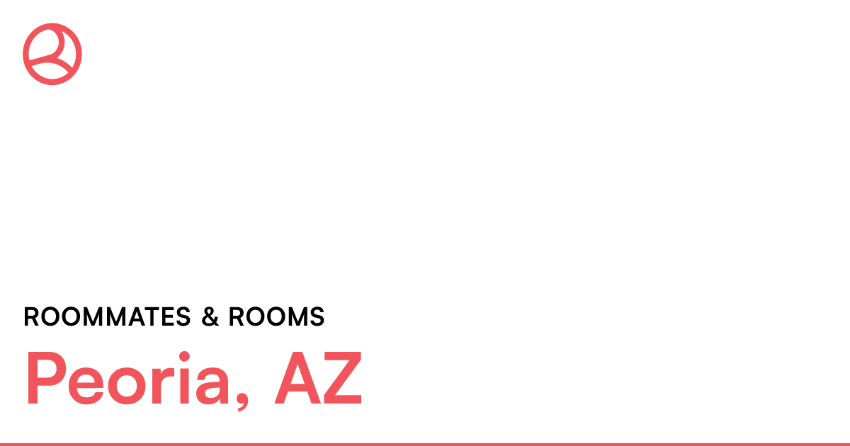 Peoria, AZ Roommates & rooms