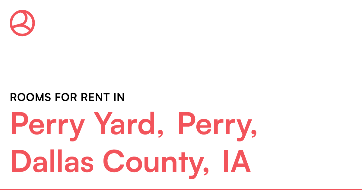 Perry Yard, Perry, Dallas County, IA Rooms for Rent