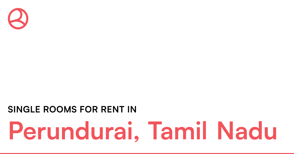 Perundurai, Tamil Nadu Single rooms for rent Roomies.co.in