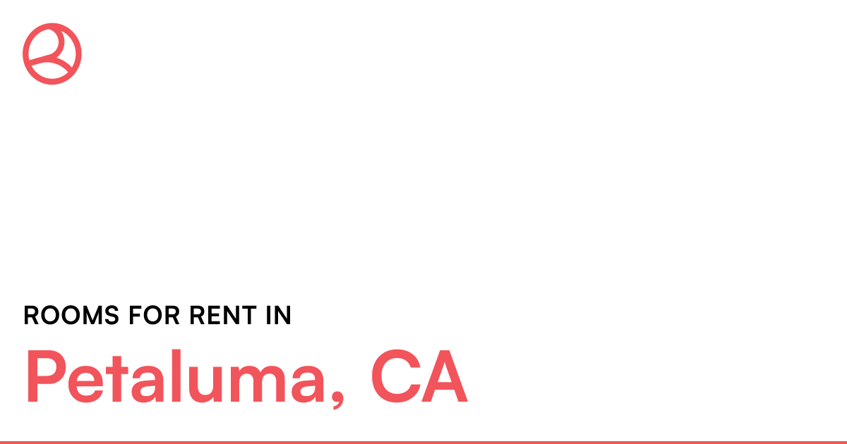 Petaluma, CA Rooms for Rent