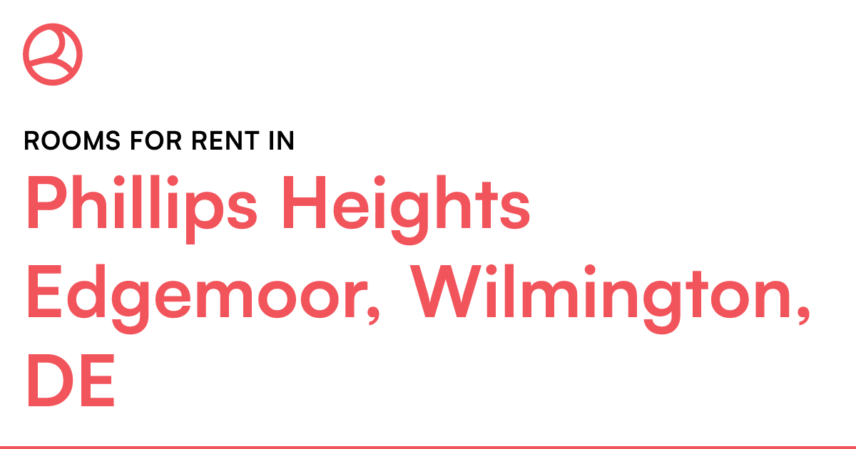 Phillips Heights Edgemoor, Wilmington, DE Rooms for R...